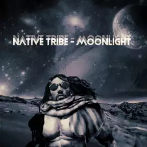 Native Tribe - Moonlight
